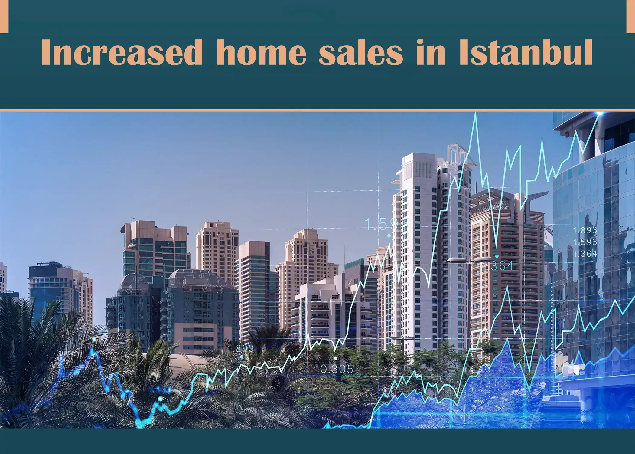 Increased home sales in Istanbul